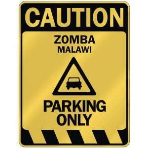   CAUTION ZOMBA PARKING ONLY  PARKING SIGN MALAWI