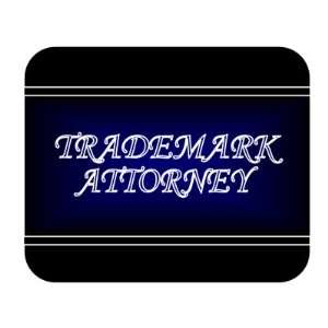  Job Occupation   Trademark attorney Mouse Pad Everything 