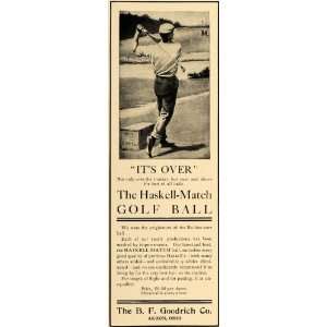 1906 Ad Haskell Match Golf Rubber Core Ball Goodrich   Original Print 