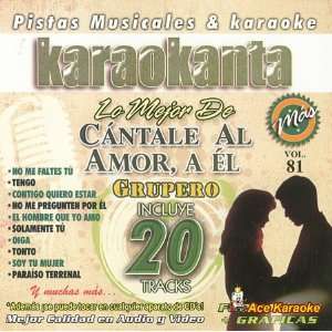   8081   Cantale Al Amor A El / Grupero / Lo Mejor de.   Spanish CDG