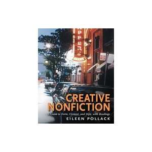 Creative Nonfiction A Guide to Form, Content, and Style, with 