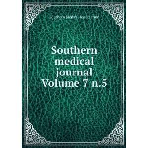   medical journal Volume 7 n.5 Southern Medical Association Books