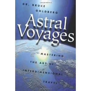  Astral Voyages Mastering the Art of Soul Travel 