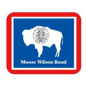   Flag   Moose Wilson Road, Wyoming (WY) Mouse Pad 