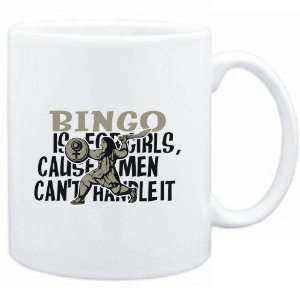  Mug White  Bingo is for girls, cause men cant handle it 