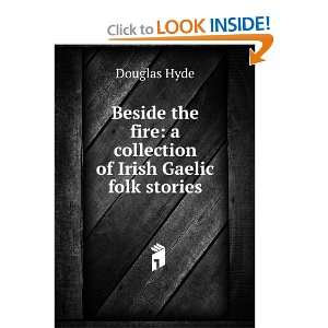   fire a collection of Irish Gaelic folk stories Douglas Hyde Books
