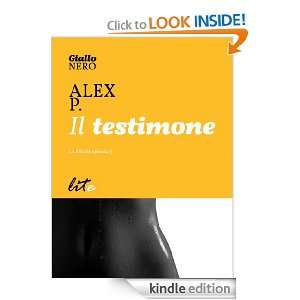 Il testimone (Italian Edition) Alex P.  Kindle Store