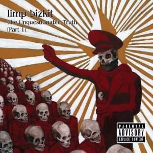 The Unquestionable Truth (Part 1) (Limited Digipak) Limp Bizkit 