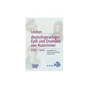 Lexikon deutschsprachiger Epik und Dramatik von Autorinnen / Mit CD 
