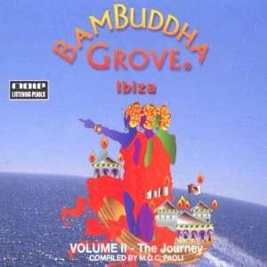 Bambuddha Grove Ibiza Vol. 2   The Journey Various  Musik