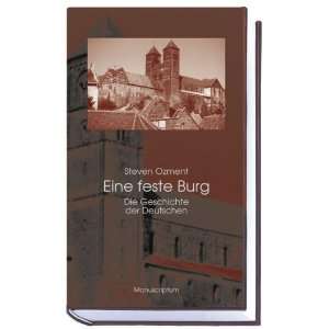   Burg: Die Geschichte der Deutschen: .de: Steven Ozment: Bücher