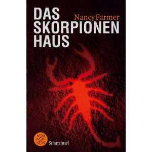 Das Skorpionenhaus  Nancy Farmer, Martin Baresch Bücher