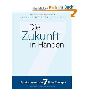   und die 7 Sinne Therapie: .de: Karl Heinz Kort Pechloff: Bücher