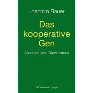   Gen Abschied vom Darwinismus  Joachim Bauer Bücher