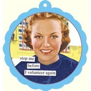    Anne Taintor Stop Me Before I Volunteer Air Fresheners Automotive