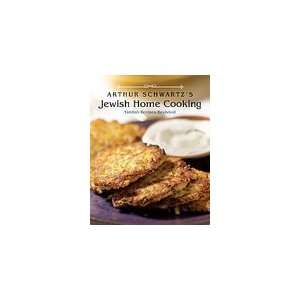 Arthur Schwartzs Jewish Home Cooking Yiddish Recipes Revisited 