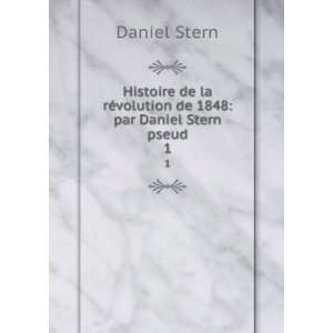   rÃ©volution de 1848 par Daniel Stern pseud. 1 Daniel Stern Books