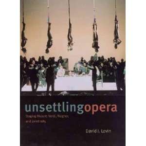  Unsettling Opera David J. Levin Books