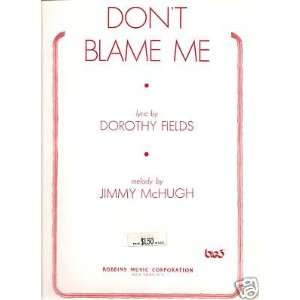    Sheet Music Dont Blame Me Fields McHugh 98 