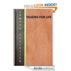 TALKING FOR LIFE Edward Eggleston   Kindle Store