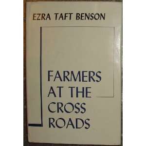  Farmers at the Cross Roads Ezra Taft Benson Books