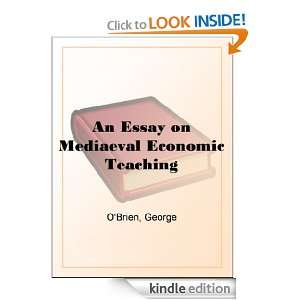   Mediaeval Economic Teaching George OBrien  Kindle Store