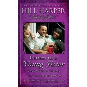   to a Young Sister DeFINE Your Destiny [Paperback] Hill Harper Books
