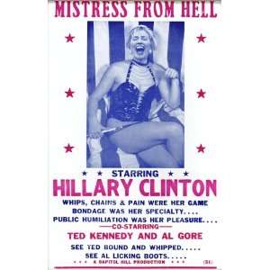 Hillary Clinton Mistress From Hell 14 X 22 Vintage Style Concert 