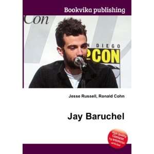 Jay Baruchel: Ronald Cohn Jesse Russell:  Books