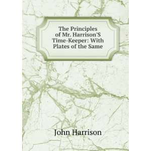   HarrisonS Time Keeper With Plates of the Same John Harrison Books