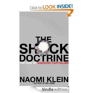   The Rise of Disaster Capitalism Naomi Klein  Kindle Store