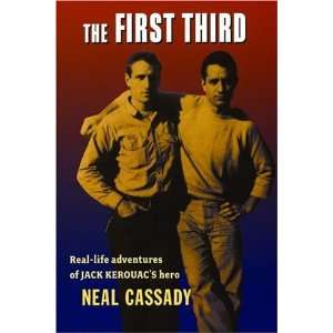  The First Third (Paperback) Neal Cassady (Author) Books