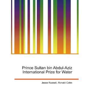 Prince Sultan bin Abdul Aziz International Prize for Water Ronald 