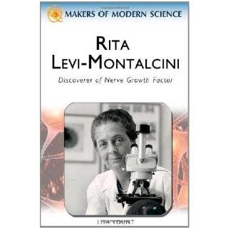 Rita Levi Montalcini Discoverer of Nerve Growth Factor (Makers of 