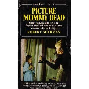  Picture Mommy Dead Robert Sherman Books
