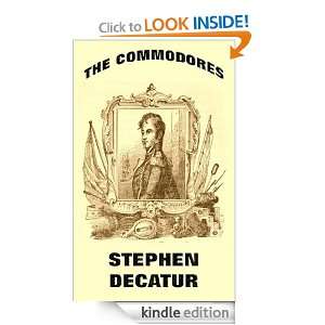 The Commodores Stephen Decatur John Frost  Kindle Store