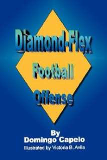 Diamond Flex Football Offense NEW by Domingo Capelo 9781434314666 