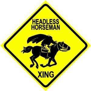  HEADLESS HORSEMAN XING * sign sleepy hollow