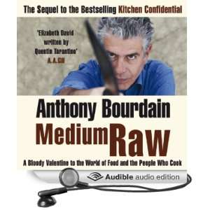 Medium Raw A Bloody Valentine to the World of Food and the People Who 