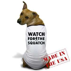  Watch Squatch Funny Dog T Shirt by 